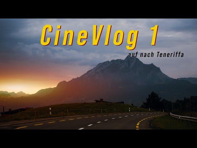 Wir ziehen nach Teneriffa / Auf die Kanaren - CineVlog 1