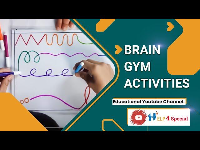 TOP 10 BRAIN GYM ACTIVITIES | Help 4 Special