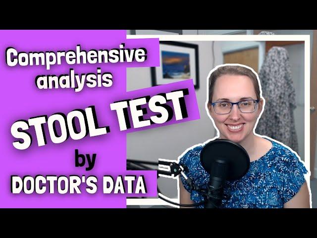 Interpreting Comprehensive Analysis Stool Test of Doctor's Data