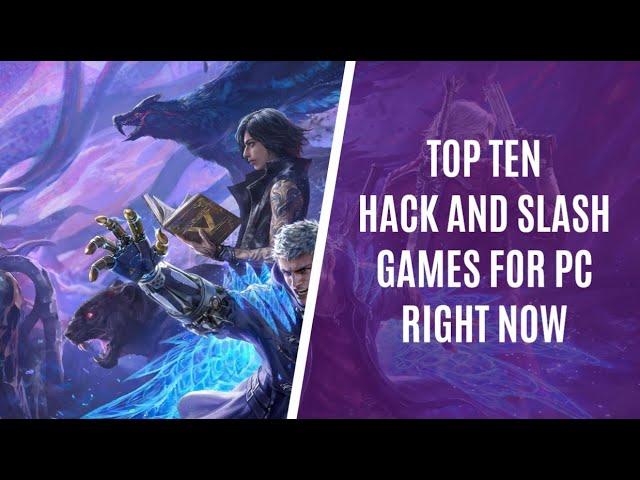 Top 10 Hack and Slash Games for PC Right Now