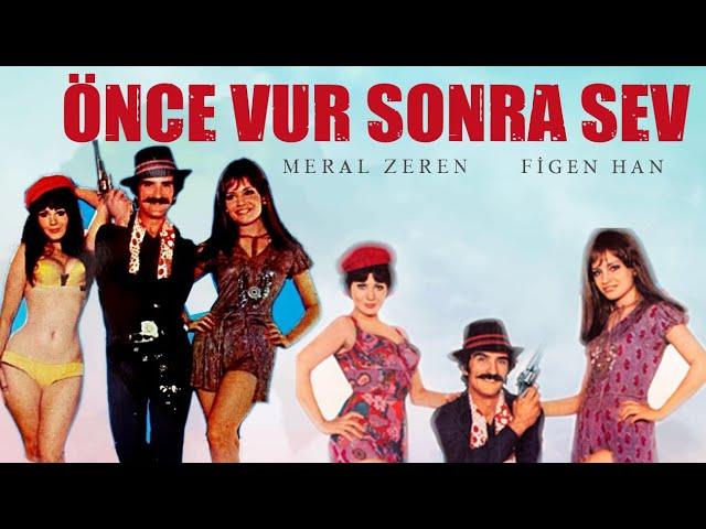 Önce Sev Sonra Vur Türk Filmi | FULL İZLE | Meral Zeren