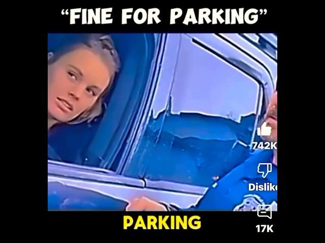 Why did she park there?