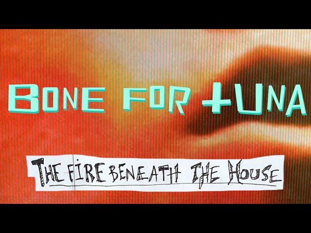 BFT (BONE FOR TUNA) - "THE FIRE BENEATH THE HOUSE" (Official Music Video)