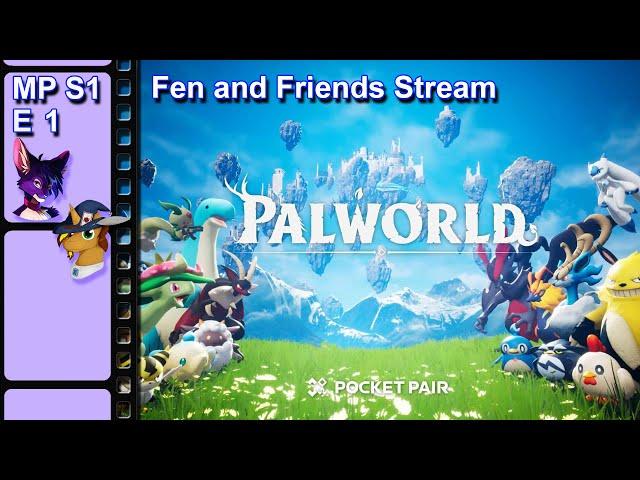 Fen and the Boys Explore #palworld Multiplayer: S1 E1