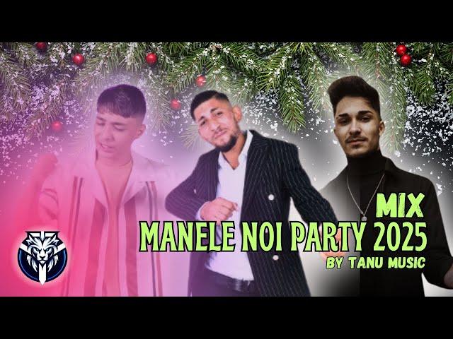 Manele Noi 2025  Best of Manele Petrecere Mix  by Tanu Music