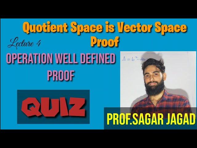 Quotient Space is vector space and operation are well defined proof