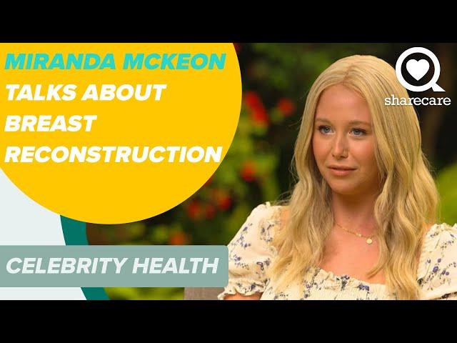 Miranda McKeon Feels Empowerment After Breast Reconstruction Surgery | Celebrity Health | Sharecare