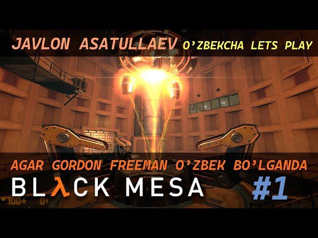 Gaming - Black Mesa / Let's Play / Qism - 1