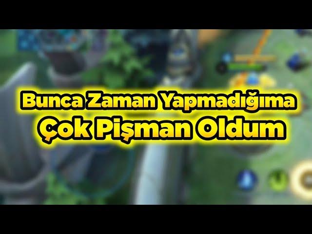 Bunca Zaman Yapmadığıma Pişman Oldum O Kadar İyi ki Ekrem Bile Şaşırdı Mobile Legends