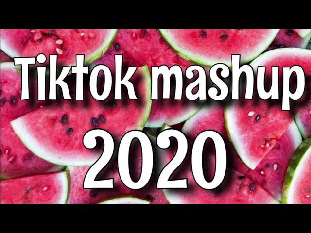 Tiktok mashup July 2020 (not clean) !!!