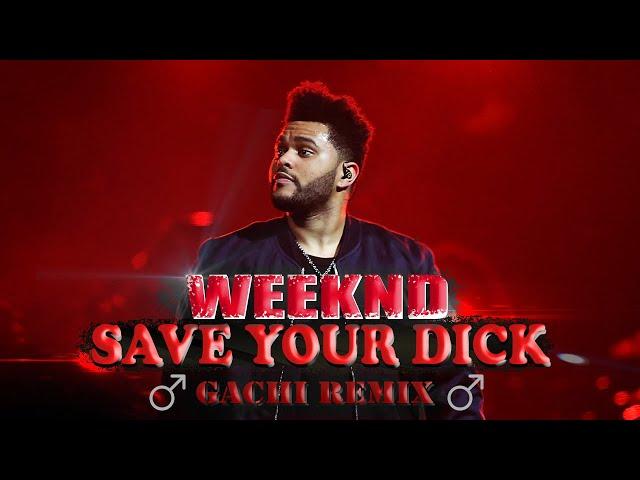 Save your tears - Weeknd (gachi remix) right version