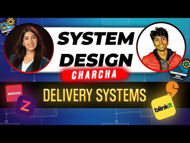 System Design of a Delivery System like Zomato with @KeertiPurswani