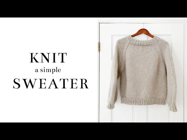 How to Knit a Simple Raglan Sweater | Free Pattern