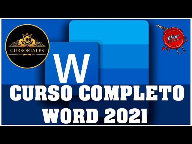 CURSO DE WORD 2021 DESDE CERO - COMPLETO EN UN SOLO VIDEO