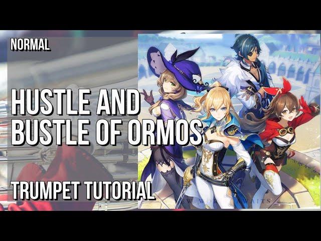 How to play Hustle and Bustle of Ormos (Genshin Impact) by Yu Peng Chen on Trumpet (Tutorial)