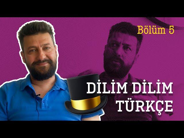 DIŞARIK 5/Dilim Dilim Türkçe (Türkçe ve yabancı dil etkileri meselesi)