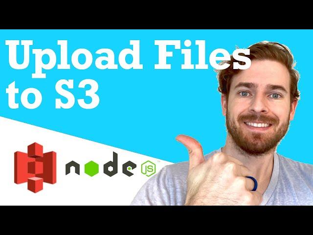 How to upload files to S3 using Node