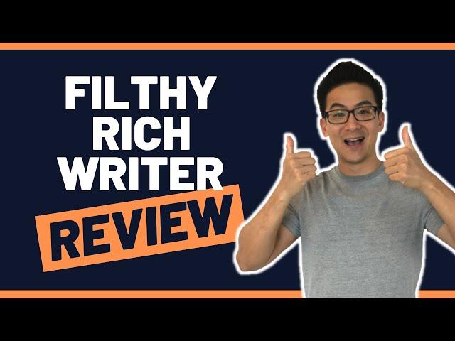 Filthy Rich Writer Review - Can You Make 5-10k A Month Becoming A Full Time Copywriter? (Maybe)...