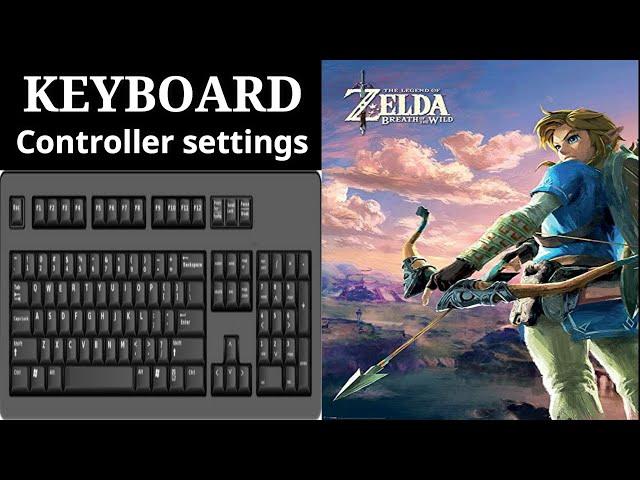 Cemu Emulator Controller Settings on Keyboard for zelda breath of the wild