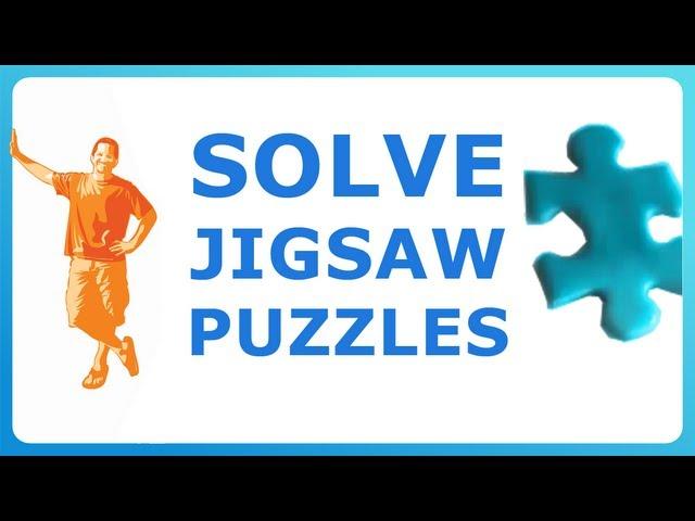 Jigsaw Puzzles -- how to solve your puzzle easily when all the pieces look the same!