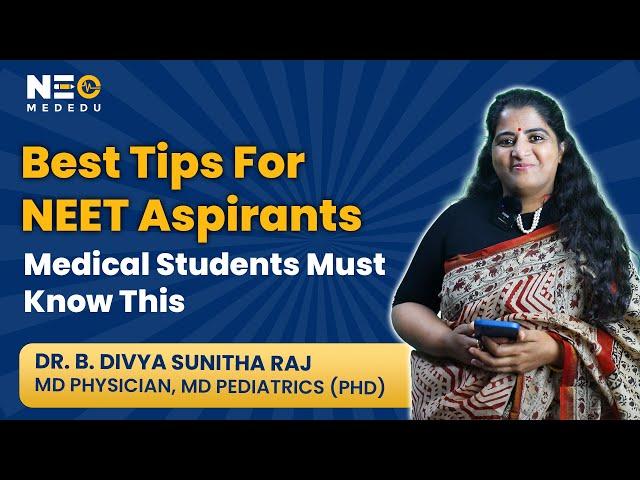 Best Tips For NEET Aspirants | Medical Students Must Know This |Neo Ed Talks