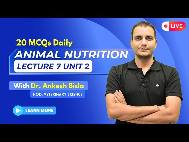 Daily MCQ Series | Animal Nutrition | Lecture 7 Unit 2