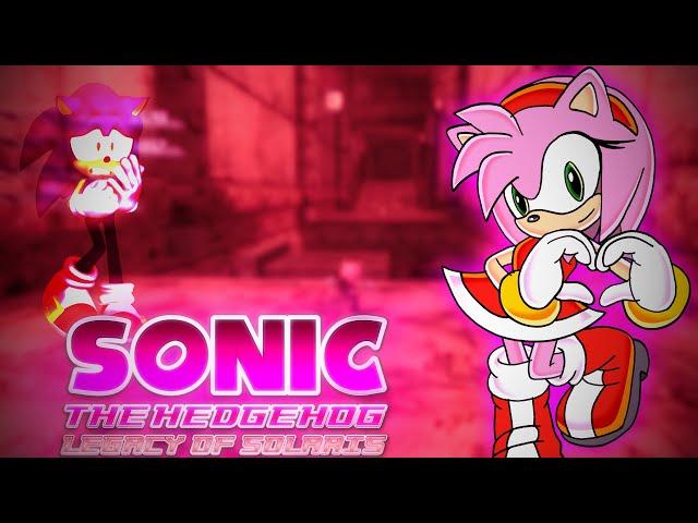 The Power Of Love Is Real! | Sonic 06: Legacy Of Solaris - Amy's Sections!