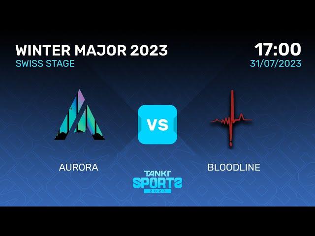 Aurora Vs Bloodline | Winter Major 2023 |  Swiss Stage