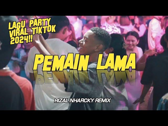 PEMAIN LAMA X MURID LAGI GACOR  RIZAL NHARCKY REMIX 2024