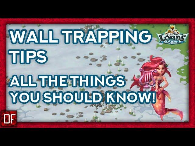 The setup I use for wall trapping- Lords Mobile