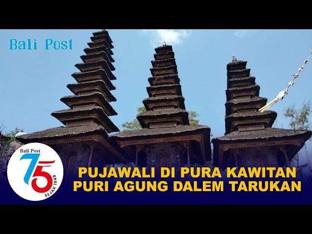 Pujawali di Pura Kawitan Puri Agung Dalem Tarukan