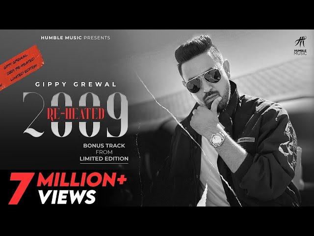 Limited Edition 2009 Re-Heated (Full Video) | Gippy Grewal | Bhinda Aujla | New Punjabi Song 2021 |