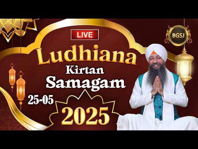Ludhiana Kirtan Samagam (25/05/25) | Bhai Gursharan Singh Ji (Ludhiana Wale) | Kirtan
