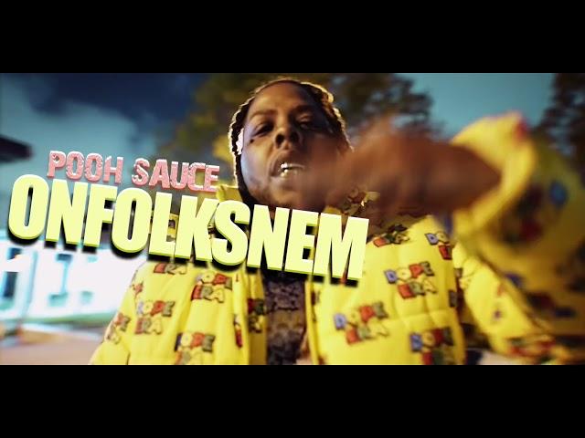 Pooh Sauce - On Folks Nem (Music Video)