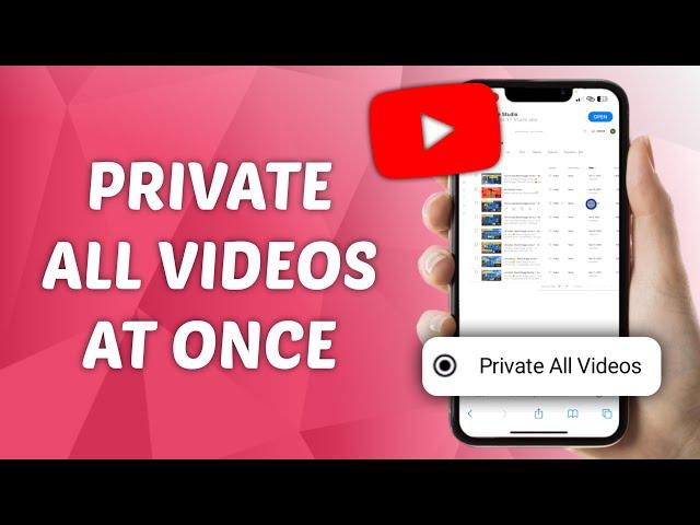 How to Private All YouTube Videos At Once - Quick and Easy Guide!