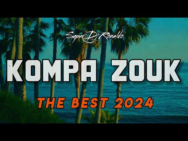 Kompa Zouk Mix 2024 - Super Dj Ronaldo #04 #kompa  #kompa2024