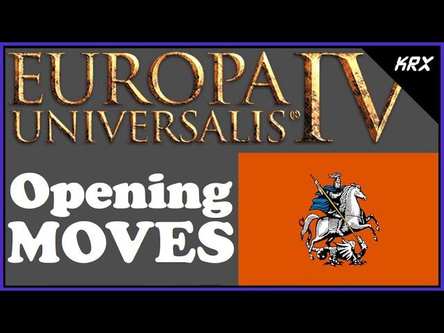 Muscovy - Opening Moves & Walkthrough Discussion - Europa Universalis 4