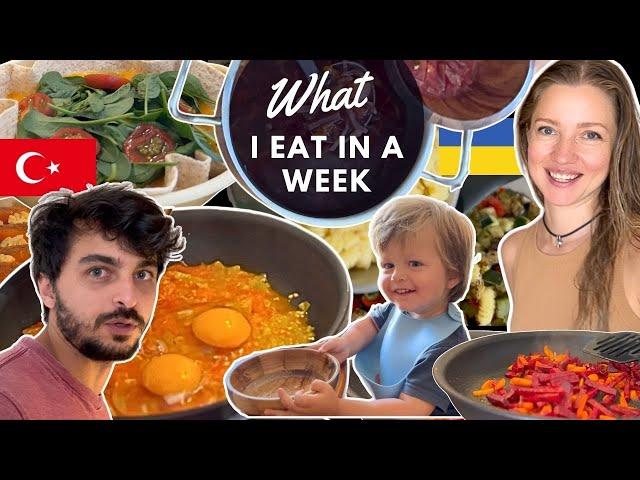 What I Eat in a Week | Ukrainian-Turkish Family Meals Abroad