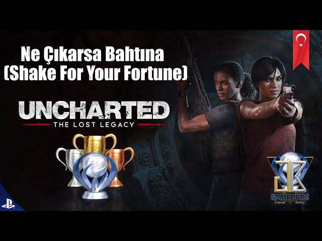 Uncharted The Lost Legacy - Ne Çıkarsa Bahtına  (Shake For Your Fortune)  trophy