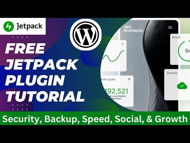 Free Jetpack WordPress Plugin Tutorial | Setup  WP Security, backup, Speed, and SEO Optimization