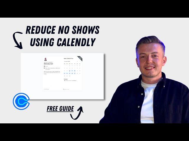 How To Reduce No Show Rate (Calendly Workflow Tutorial)