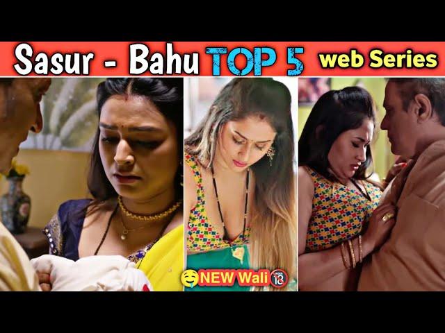 TOP 5 Sasur Bahu web List NEW Father in Law Series 2023