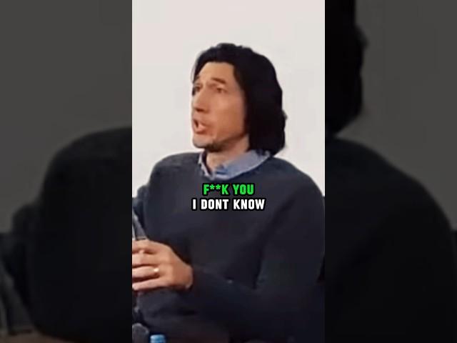 Adam Driver says “F*** You” 