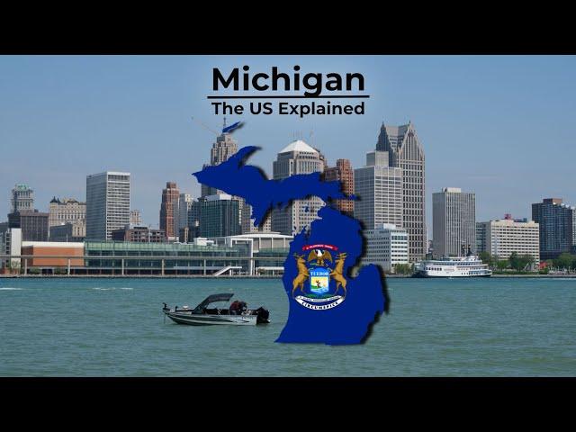 Michigan - The US Explained