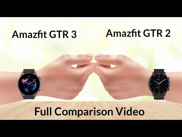 Amazfit GTR 3 Vs Amazfit GTR 2