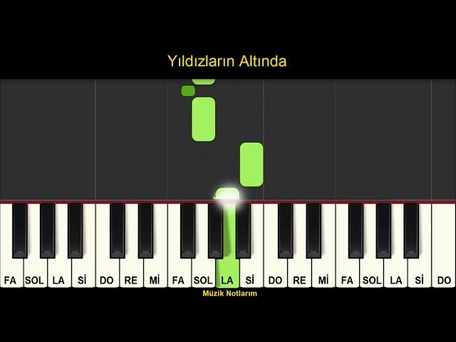 Yıldızların Altında Melodika Org Notaları