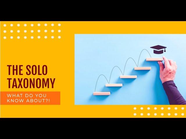 The SOLO Taxonomy: what do you know about?!"