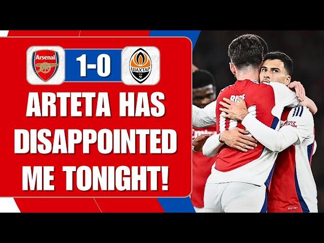 Arteta Has Really Disappointed Me Tonight | Arsenal 1-0 Shakhtar Donetsk | Match Reaction