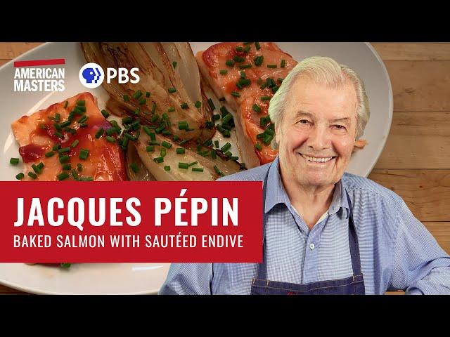 Make Baked Salmon with Sautéed Endive | American Masters: At Home with Jacques Pépin | PBS