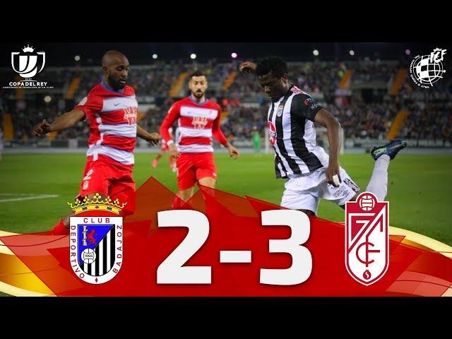 Copa Del Rey | RESUMEN: CD Badajoz 2-3 Granada CF